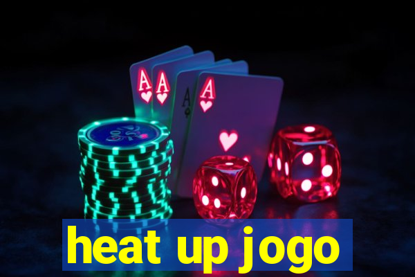 heat up jogo